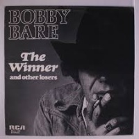 Bobby Bare - The Winner And Other Losers